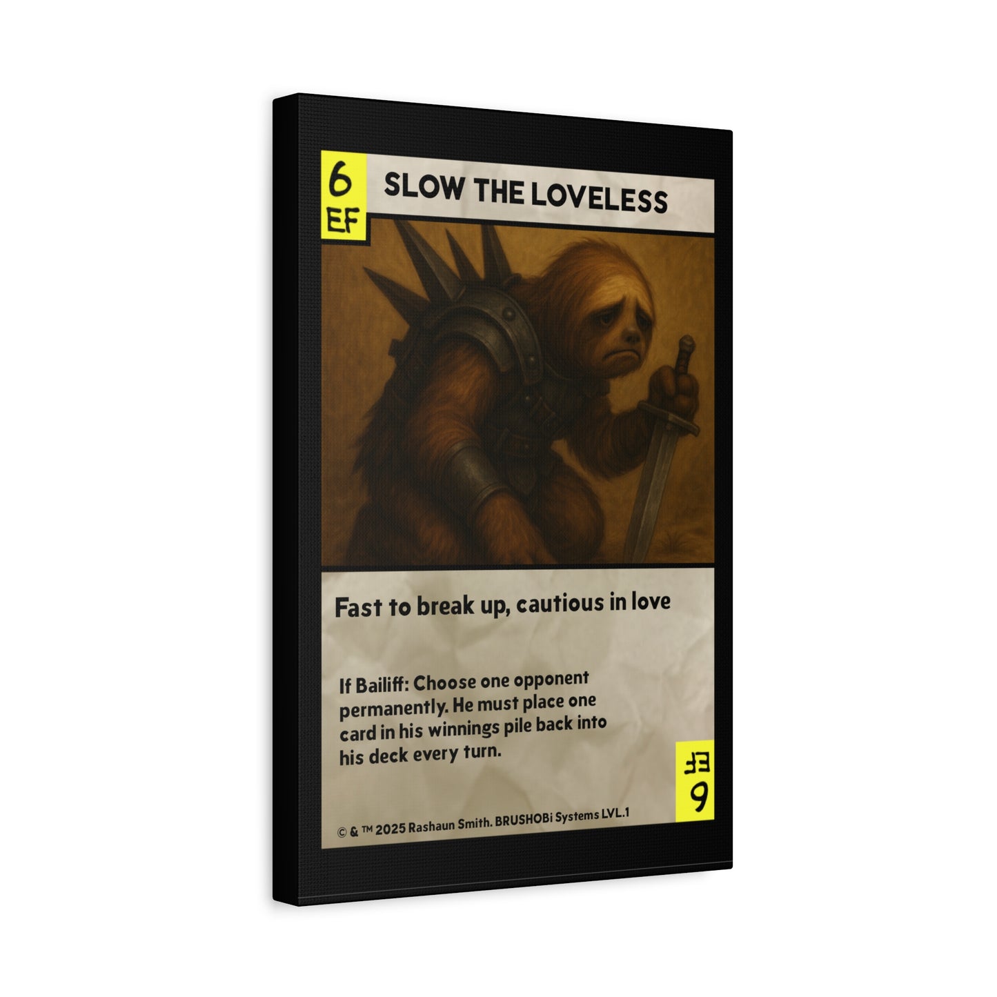 BRUSHOBi Systems Painting Card Canvas - "6 EffectForce Attack: Slow The Loveless" Legendary