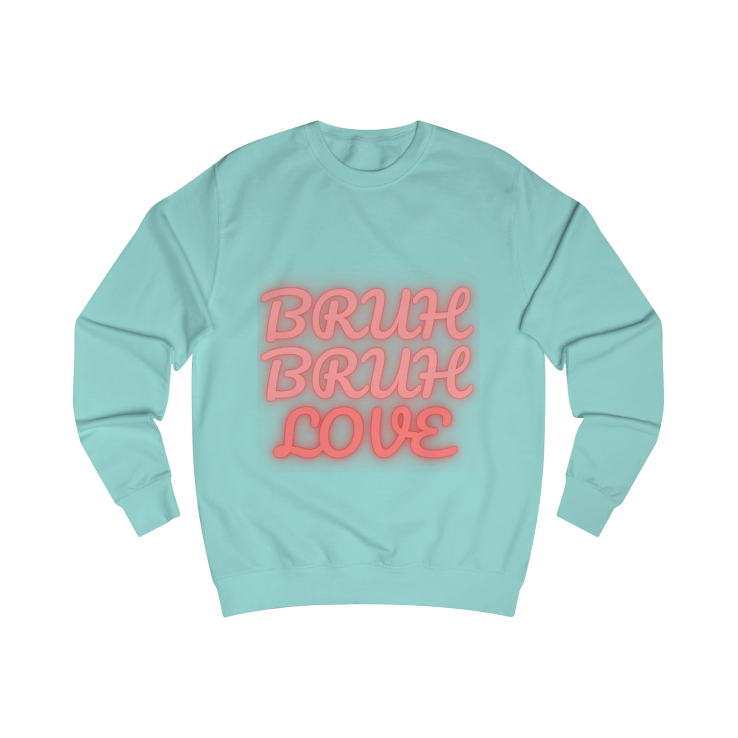 "Bruh Bruh Love" Men's Sweatshirt