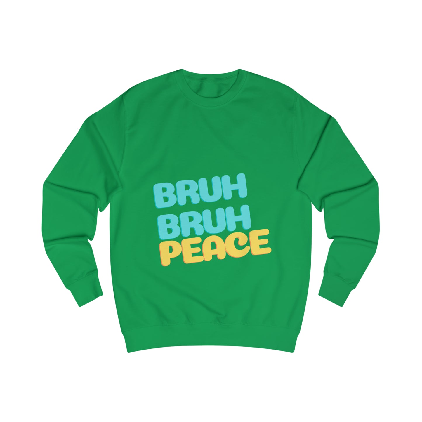 "Bruh Bruh Peace" Men's Sweatshirt