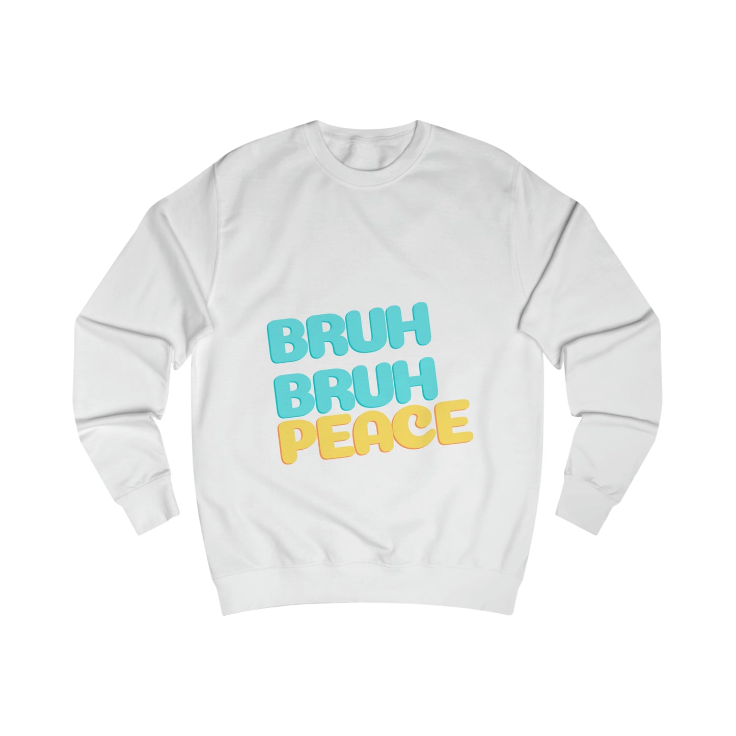 "Bruh Bruh Peace" Men's Sweatshirt